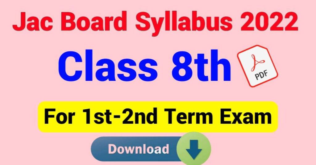 JAC Class 8th 2nd Term Syllabus 2022
