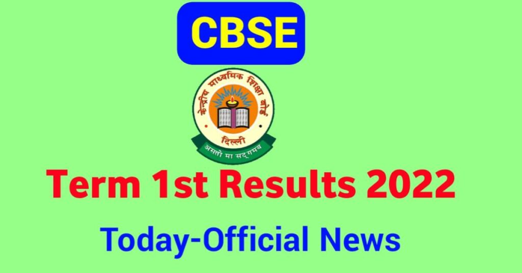 Official-CBSE term 1 result 2022 today