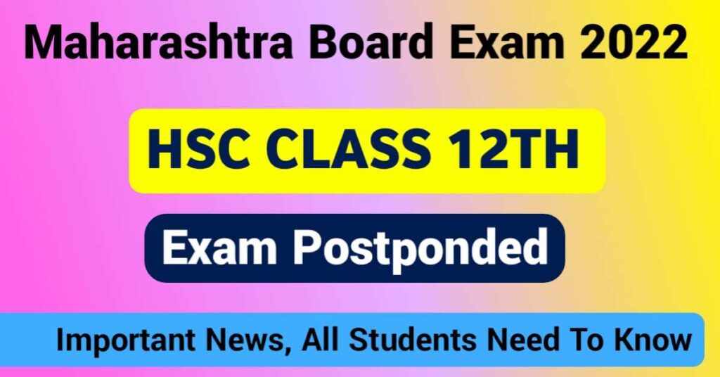 Maharashtra Board HSC Class 12 exams postponed 2022