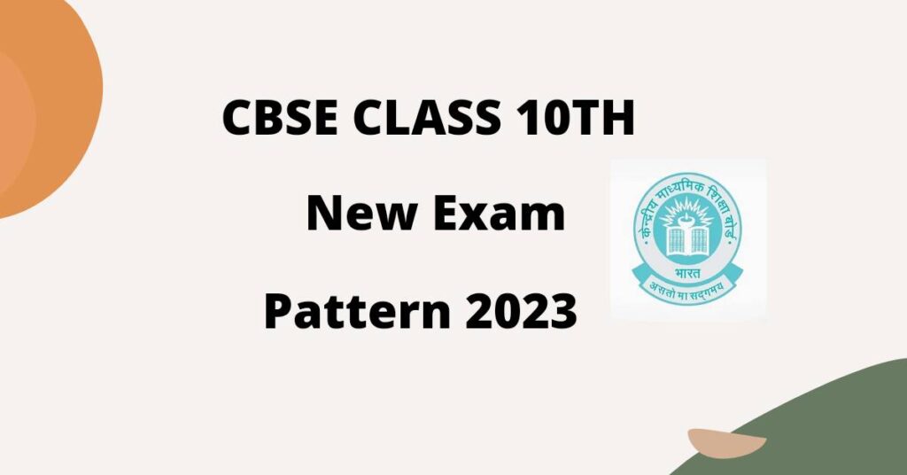 CBSE Board Class 10th New Exam Pattern 2023