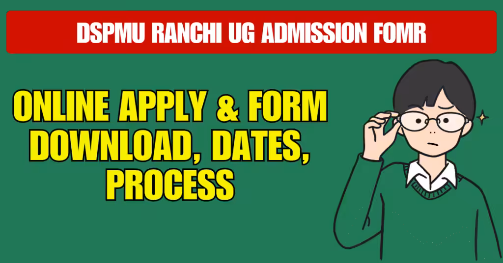 DSPMU Ranchi Ug Admission Form 2025