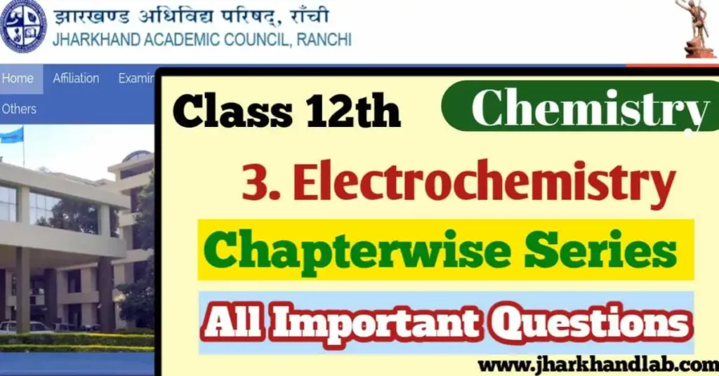 JAC 12th Chemistry Important Questions [Ch 3] Electrochemistry