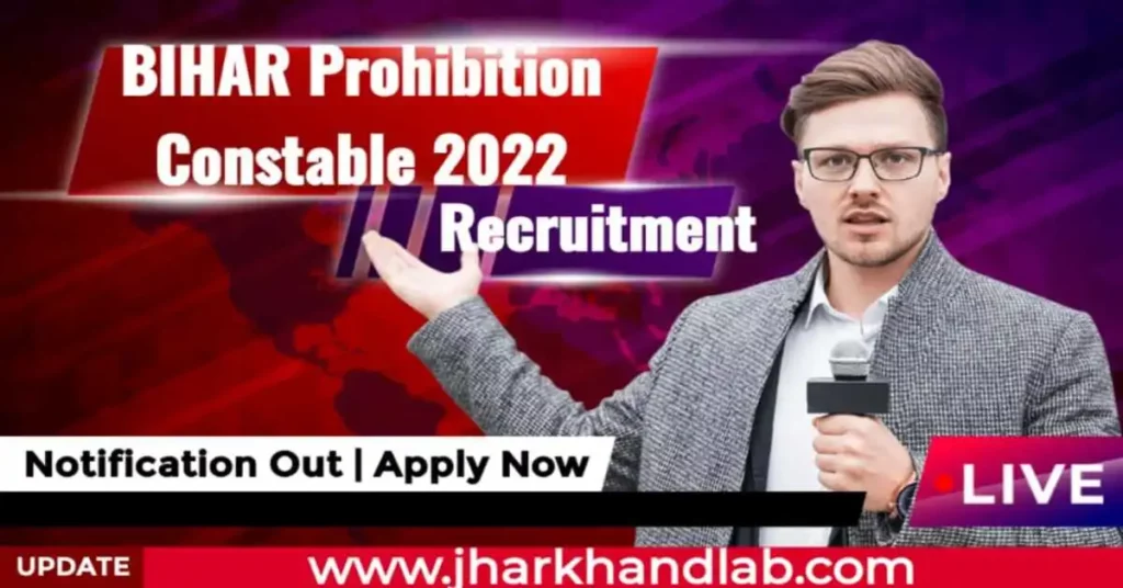 Bihar Prohibition Constable 2022 | Apply Now | Notification Out