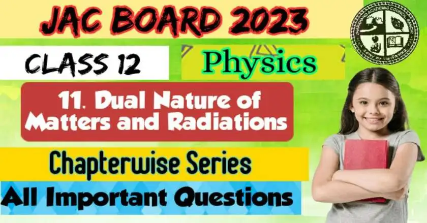 JAC 12th Physics Important Questions 2023 Ch11 Dual Nature of Matter and Radiation