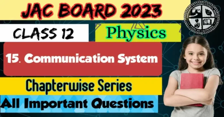 JAC 12 Physics Important Questions 2023 Ch15