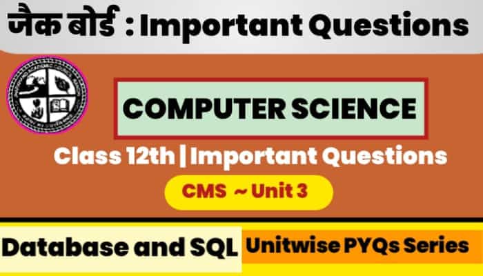 JAC 12th Computer Science Important Questions Unit 3