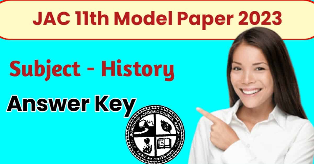 JAC 11th History Model Paper Solution