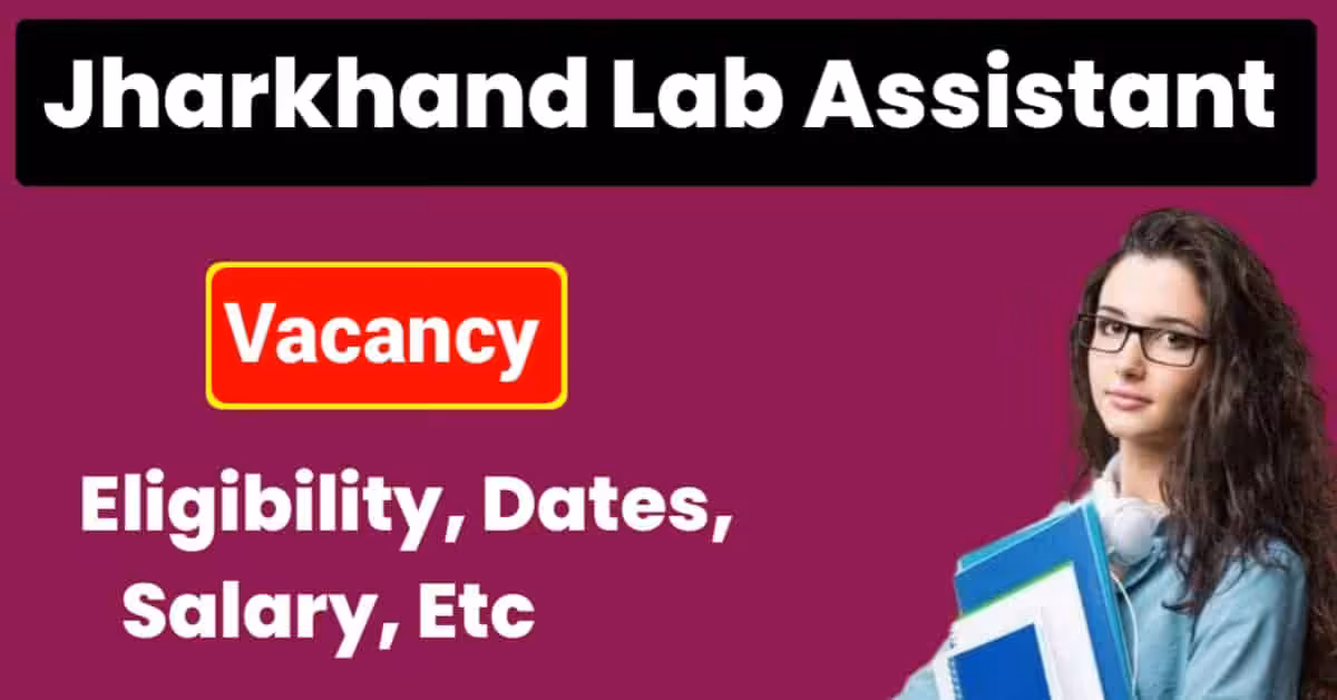 Jssc-Jharkhand-Lab-Assistant-Vacancy