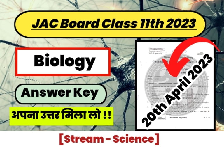 JAC 11th Biology Exam Answer Key 2023