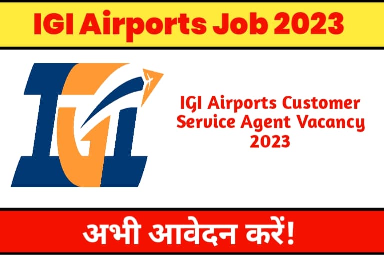 IGI Airports Customer Service Agent Vacancy