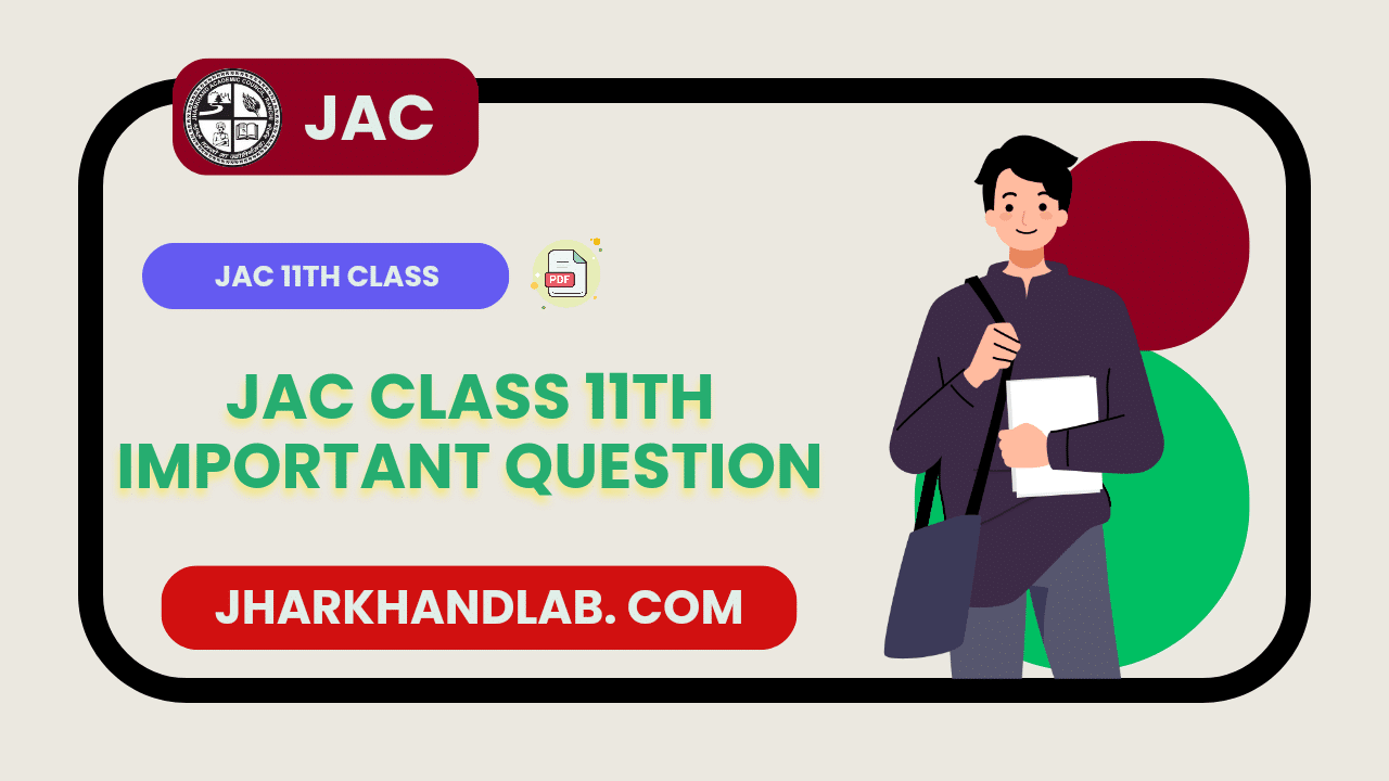 jac class 11th important question 20240411 153226 0001