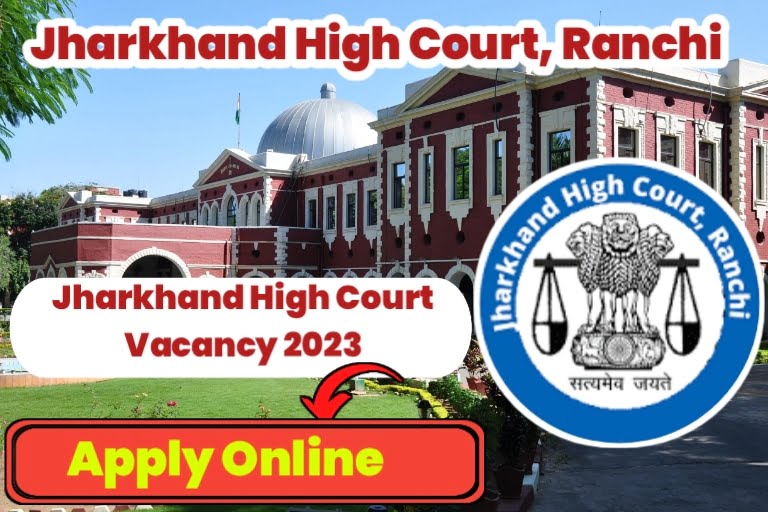 Jharkhand High Court Vacancy 2023