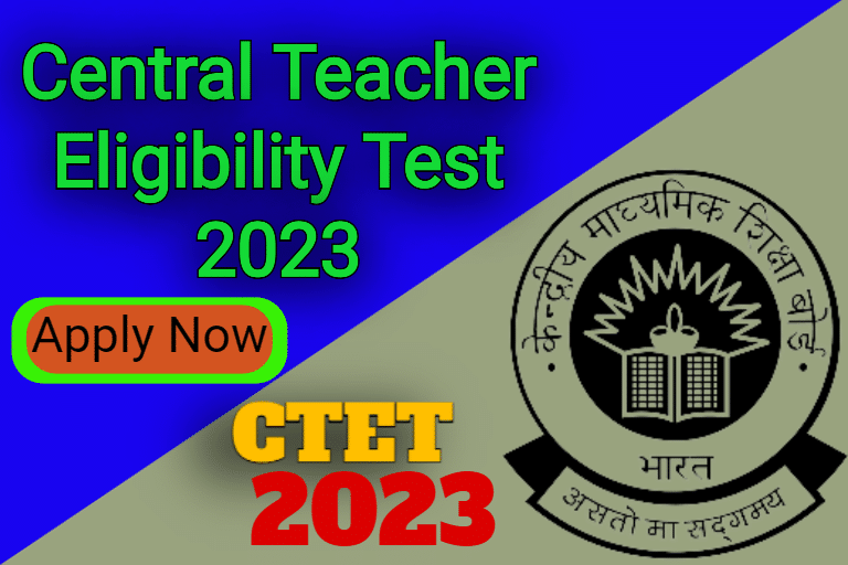 Central Teacher Eligibility Test 2023