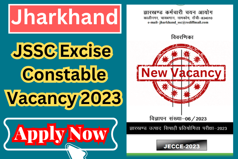 Jharkhand JSSC Excise Constable Vacancy 2023 Apply Now