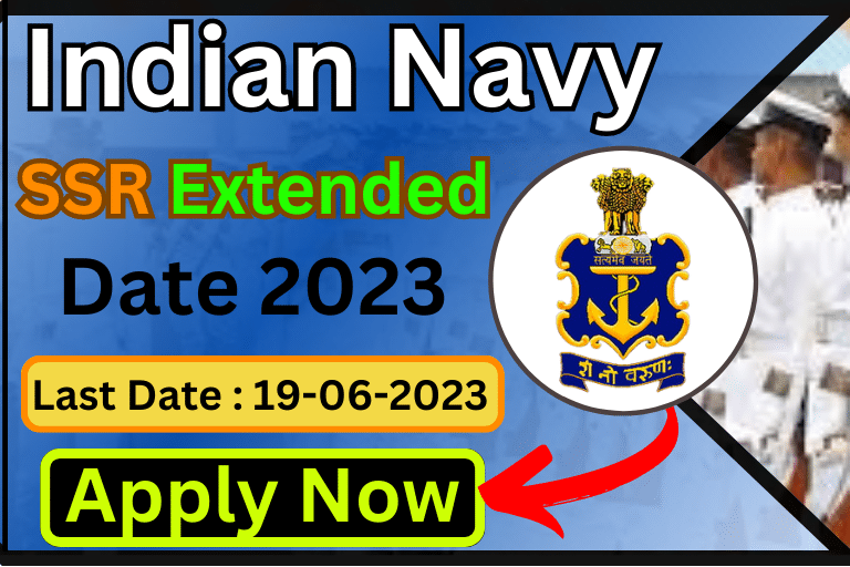 Indian Navy SSR Date Extended 2023 [ Apply Now ]