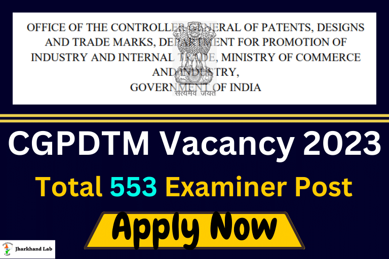 CGPDTM Vacancy 2023 Notification Out for Examiner Post
