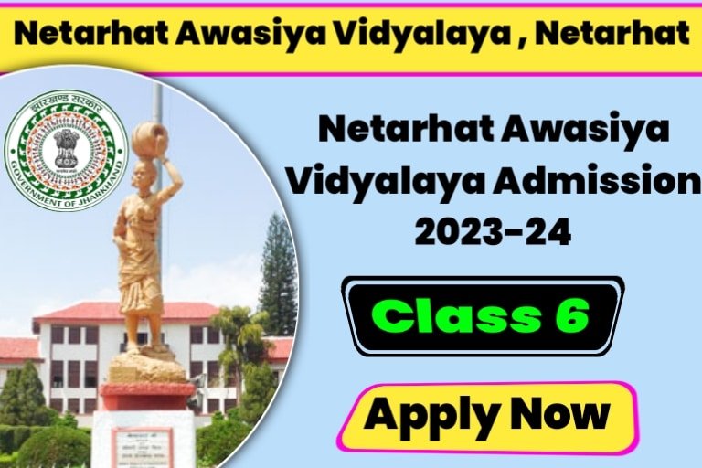 Netarhat Awasiya Vidyalaya Admission 2023