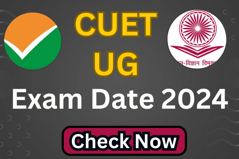 CUET UG Exam Date 2024 [ Check Now ]