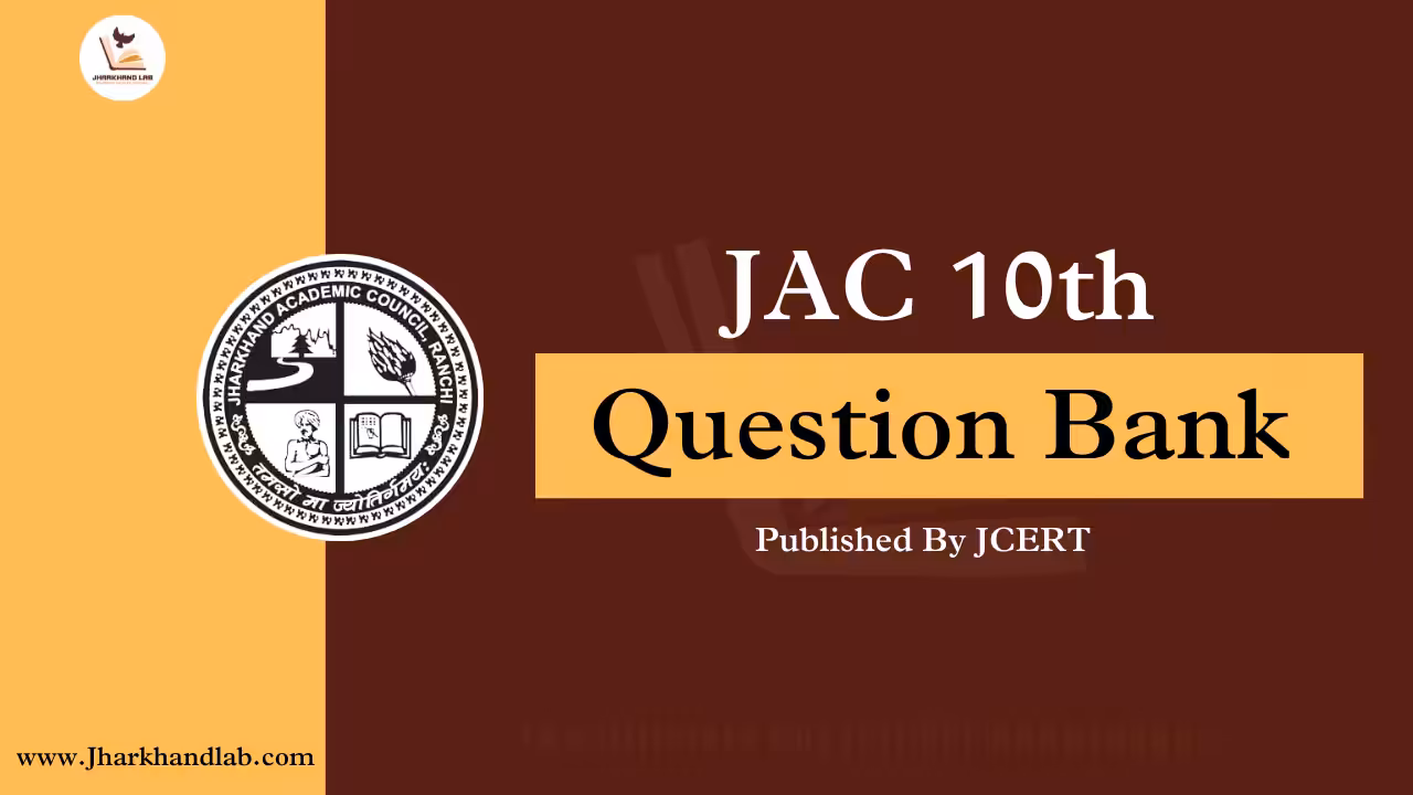 JAC Board 10th Question Bank 2025-2026