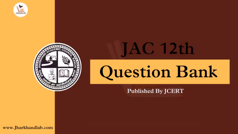 JAC Board 12th Question Bank 2025-2026