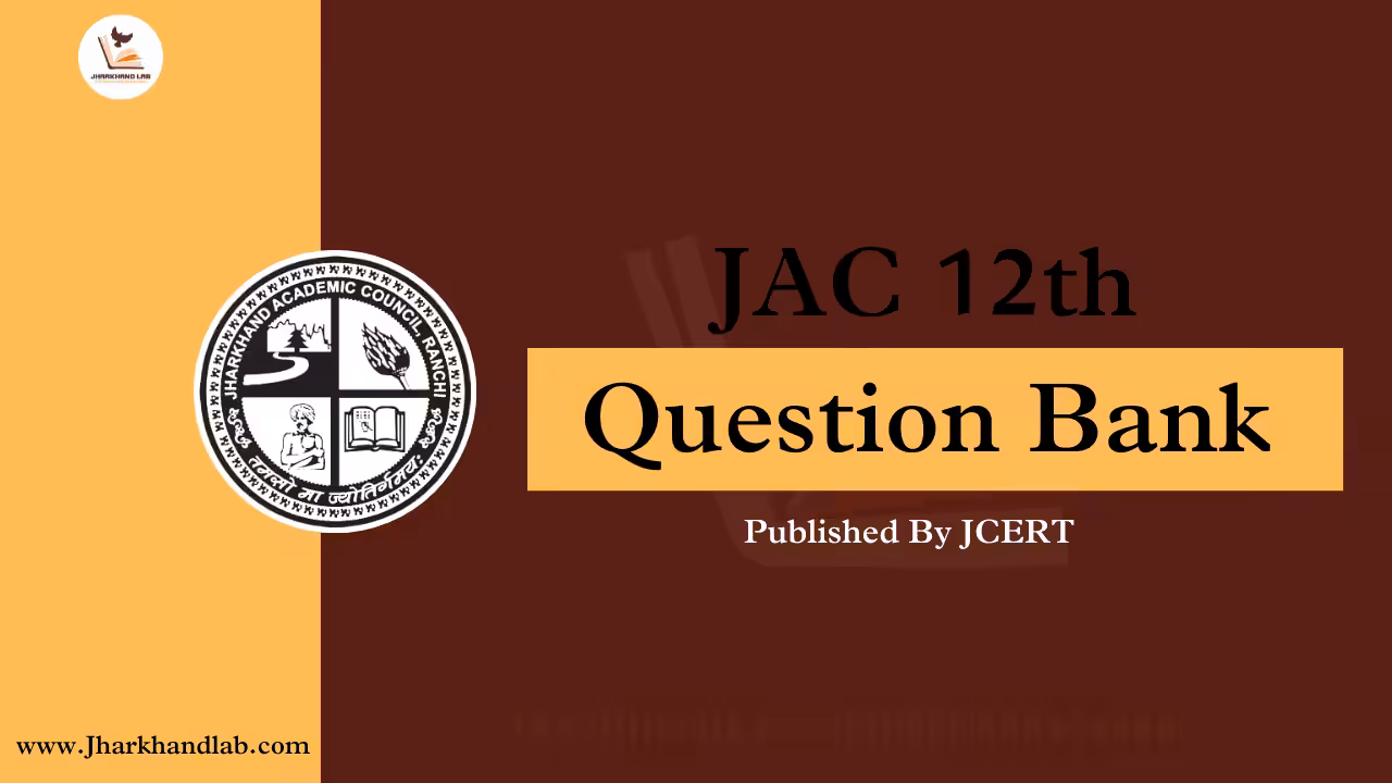 JAC Board 12th Question Bank 2025-2026