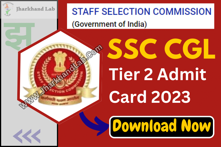 SSC CGL Tier 2 Admit Card 2023 [ Download Now ]