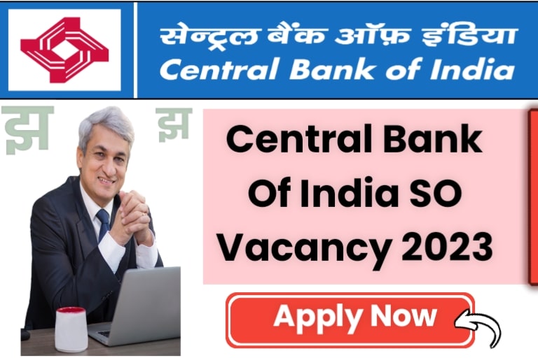Central Bank Of India SO Vacancy 2023