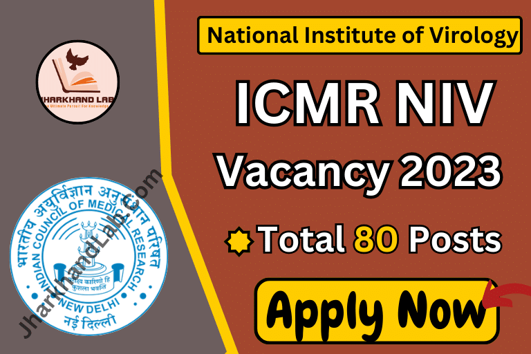 ICMR NIV Vacancy 2023 [ Apply Now ]