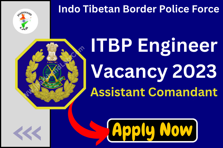 ITBP Assistant Commandant Engineer Vacancy 2023 (Apply Now)