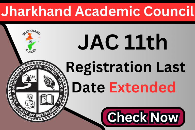 JAC 11th Registration Last Date Extended 2024 [ Check Now ]