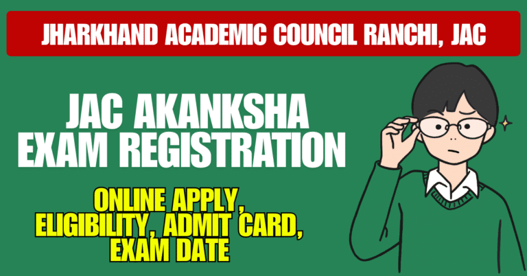 Jac Akanksha Exam Registration 2026 [Form Fill Up Start]