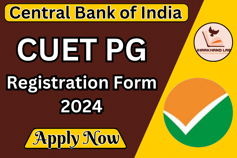 CUET PG Registration Form 2024 [ Check Now ]