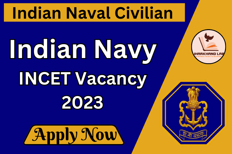 Indian Navy INCET Vacancy 2023 [ Download Now ]