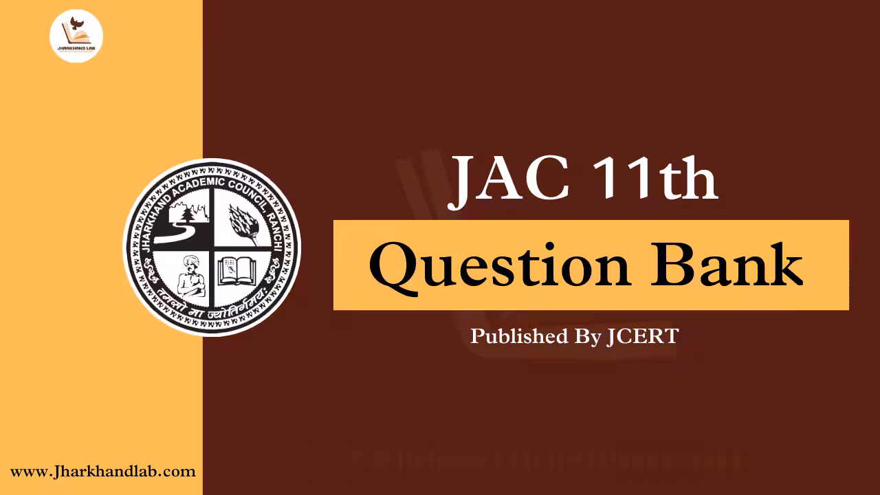 JCERT JAC Class 11th Question Bank 2025-2026
