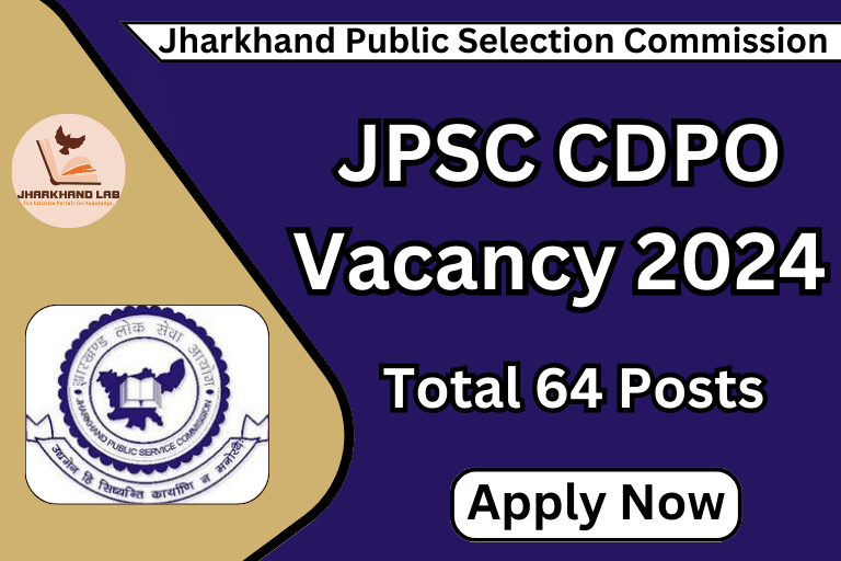 JPSC CDPO Vacancy 2024 [ Apply Now ]