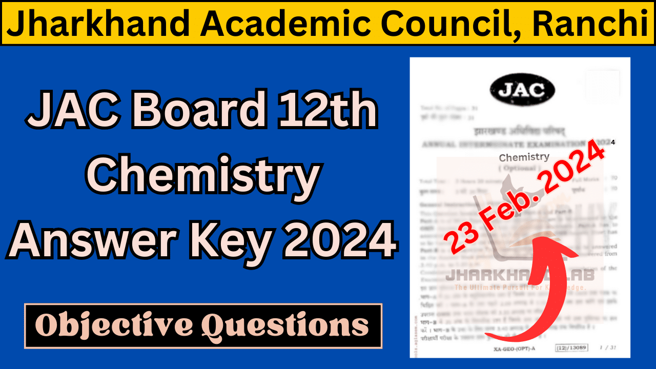 JAC Board 12th Chemistry Answer Key 2024 [ Download Now ]