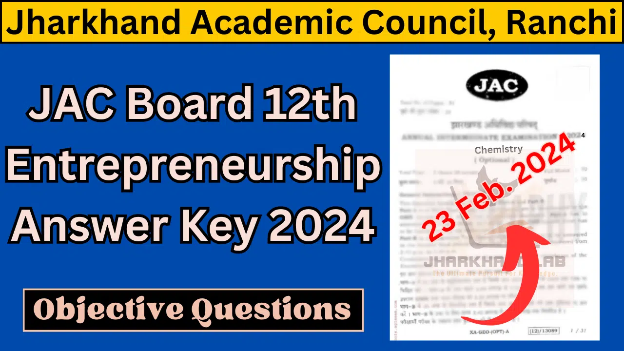 JAC Board 12th Entrepreneurship Answer Key 2024 [ Download Now ]