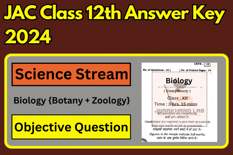 JAC 12th Biology Answer Key 2024 [ Download Now ]