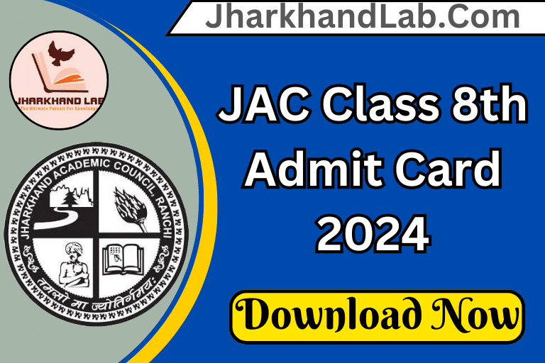 JAC 8th Admit Card 2024 [ Download Now ]