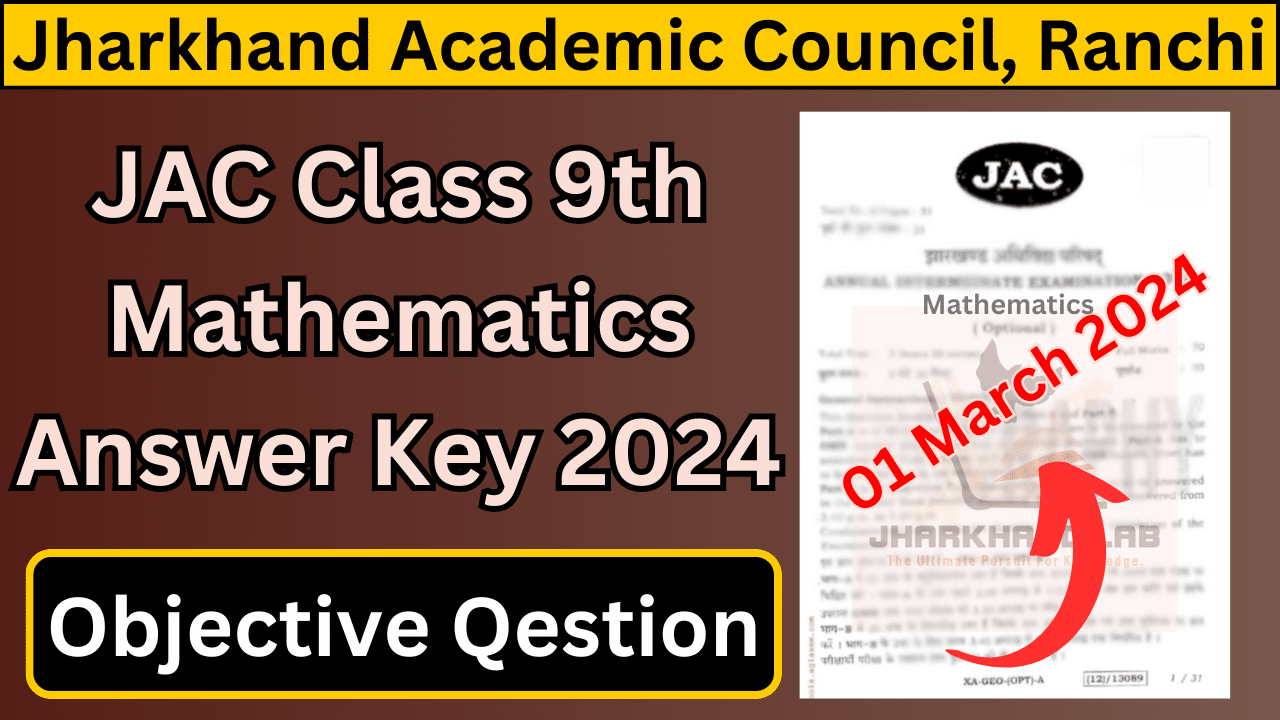JAC 9th Mathematics Answer Key 2024 [ Download Now ]