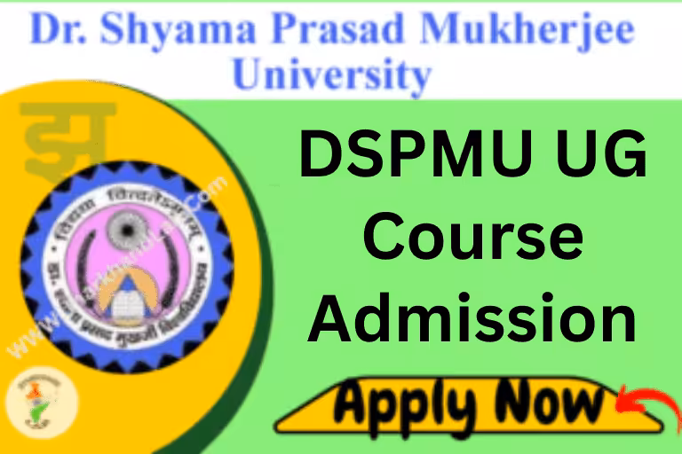 DSPMU UG Admission 2025 - Dr. Shyama Prasad Mukherjee University Ranchi Graduation (UG) Admission Application Form 2025