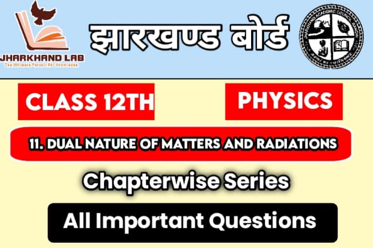 JAC 12th Physics Ch 11 Important Questions